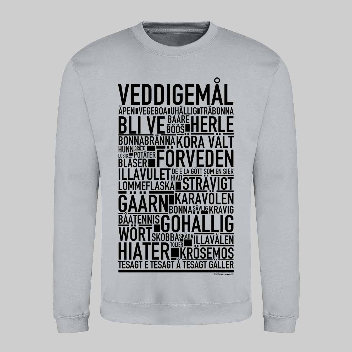 Veddigemål Dialekt Text Sweatshirt