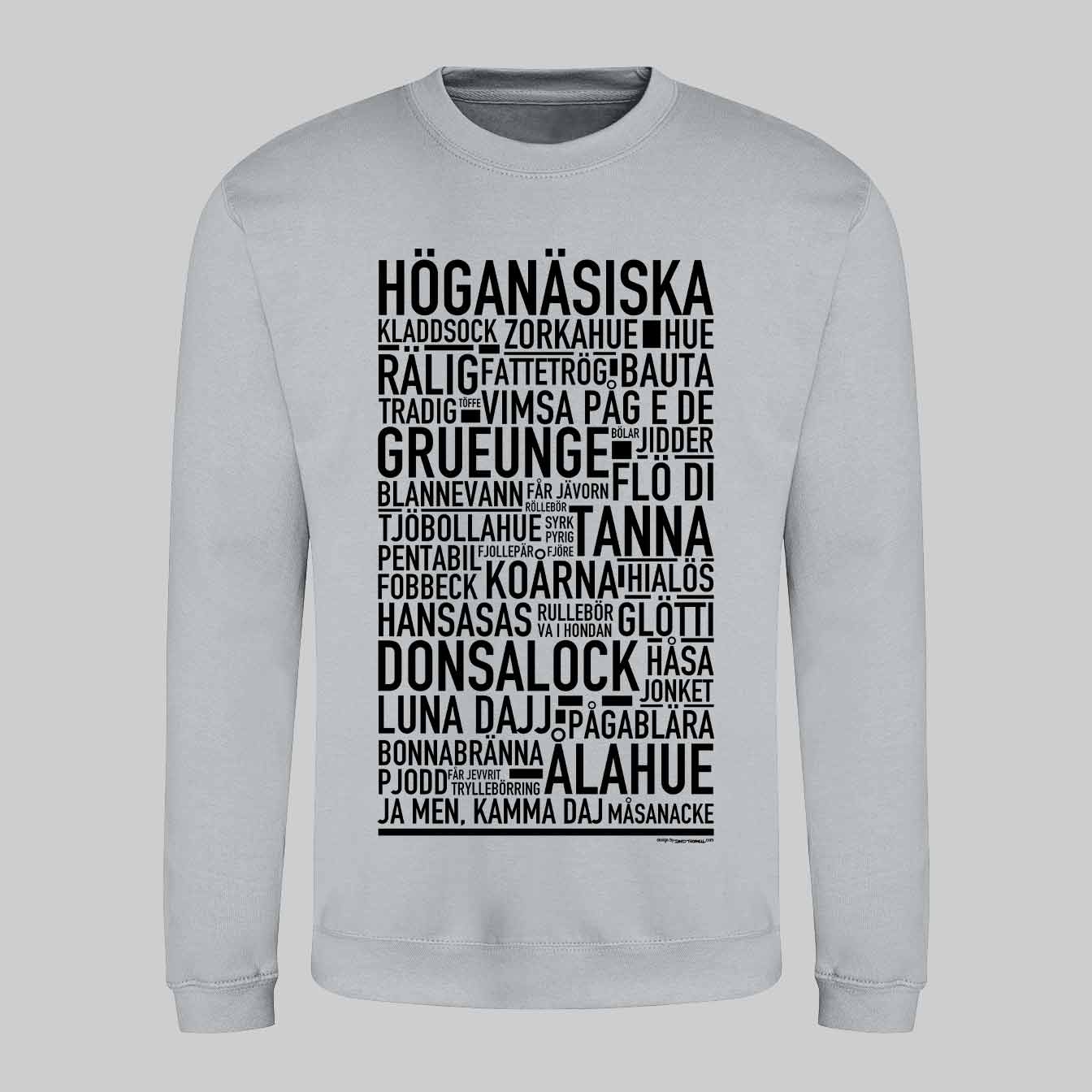 Höganäsiska Dialekt Text Sweatshirt