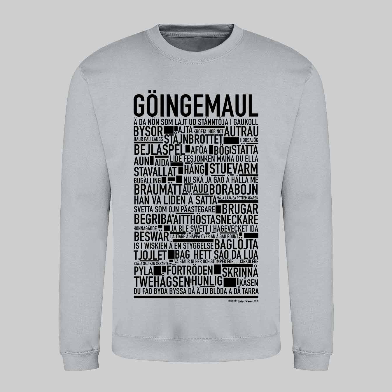 Göingemaul Dialekt Text Sweatshirt