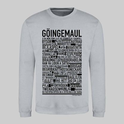 Göingemaul Dialekt Text Sweatshirt