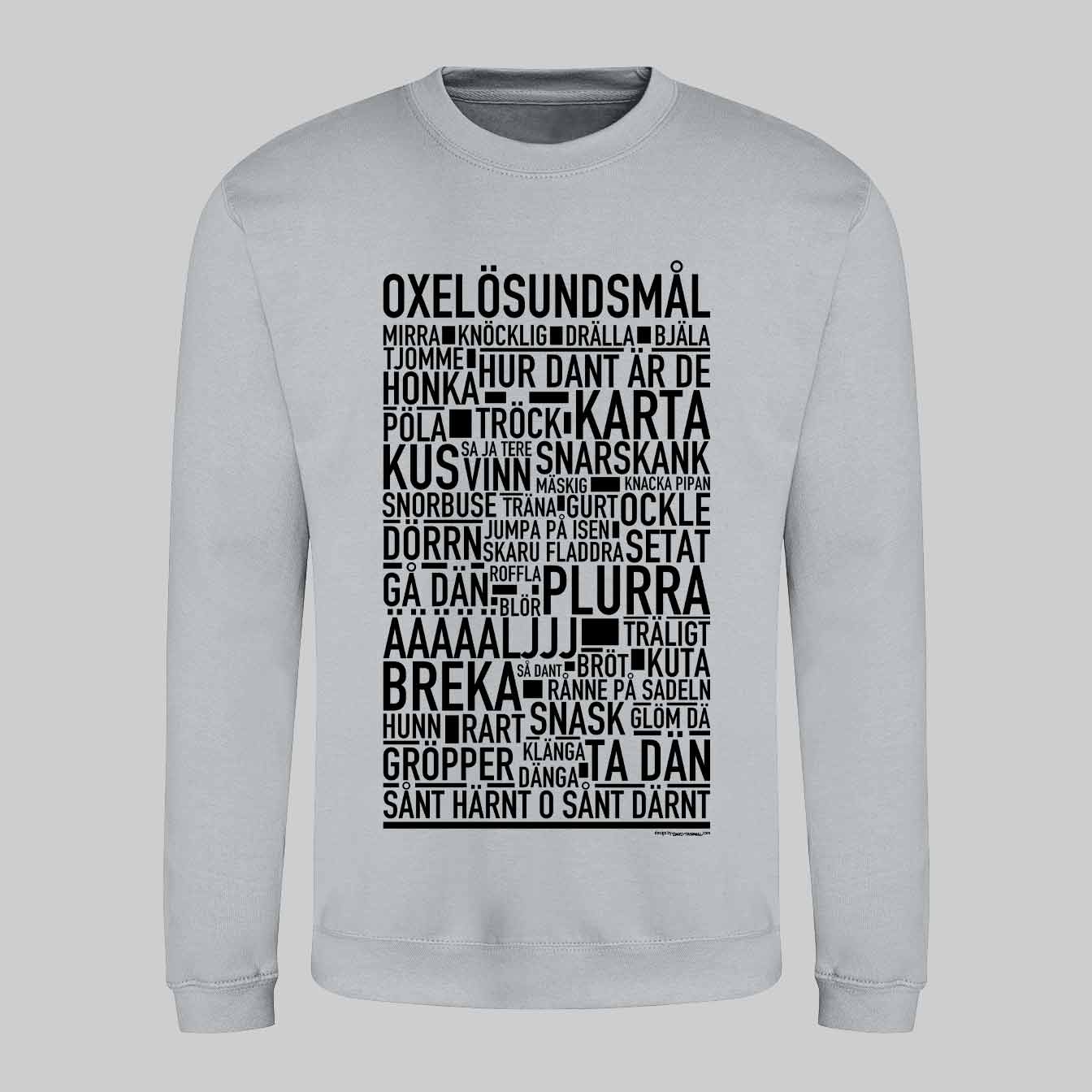 Oxelösundsmål Dialekt Text Sweatshirt