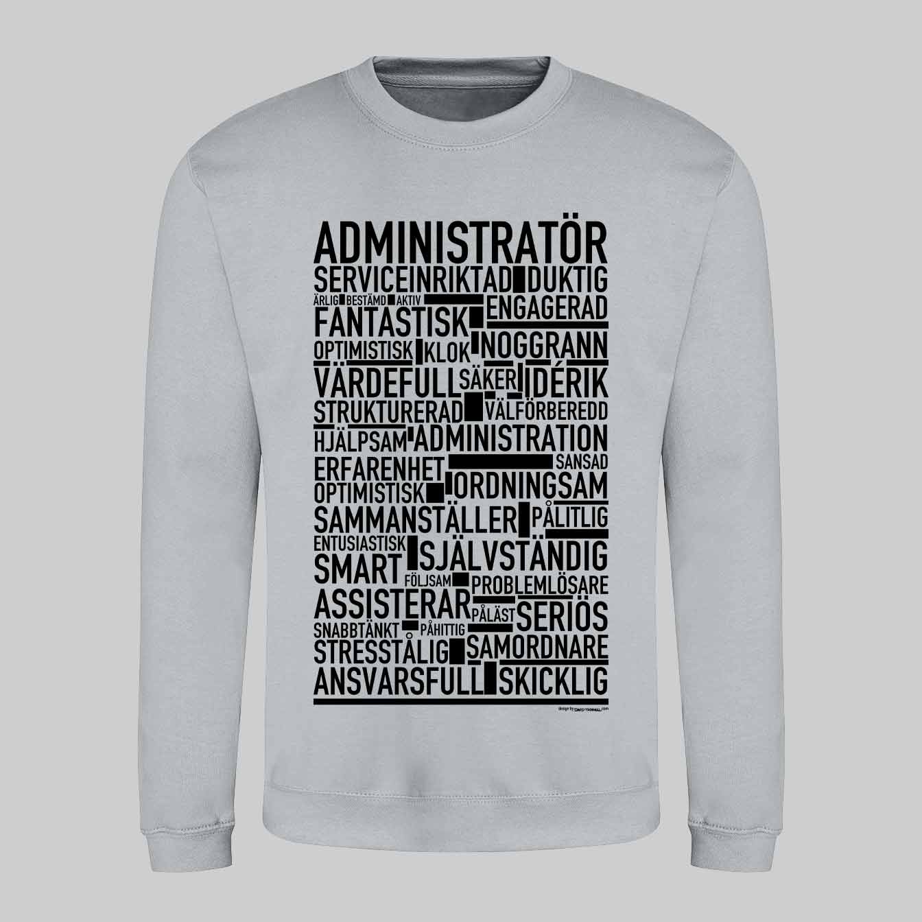 Administratör Text Sweatshirt