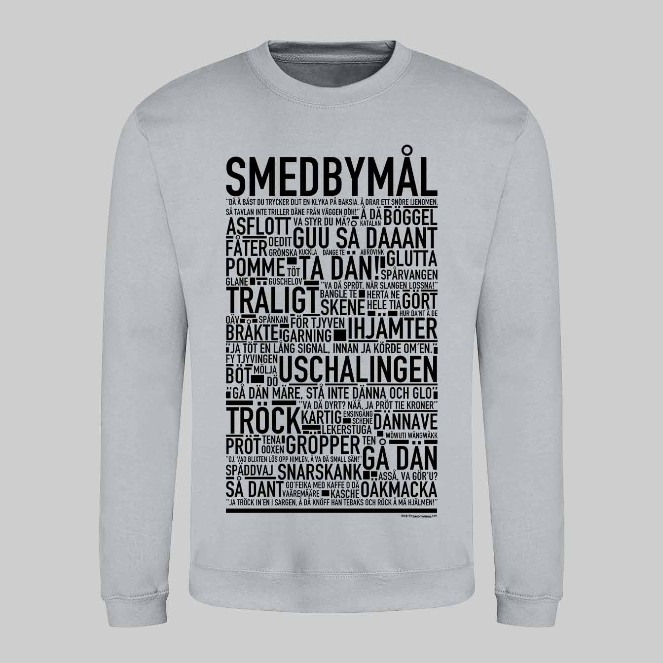 Smedbymål Dialekt Text Sweatshirt