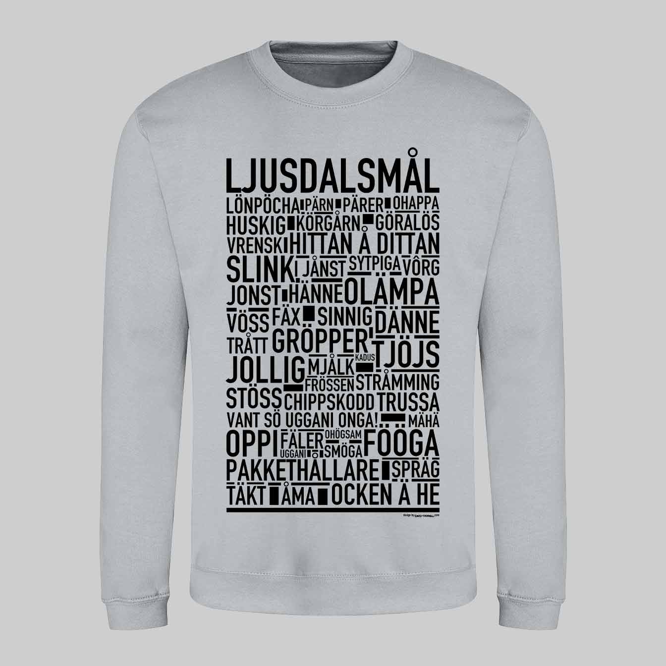 Ljusdalsmål Dialekt Text Sweatshirt