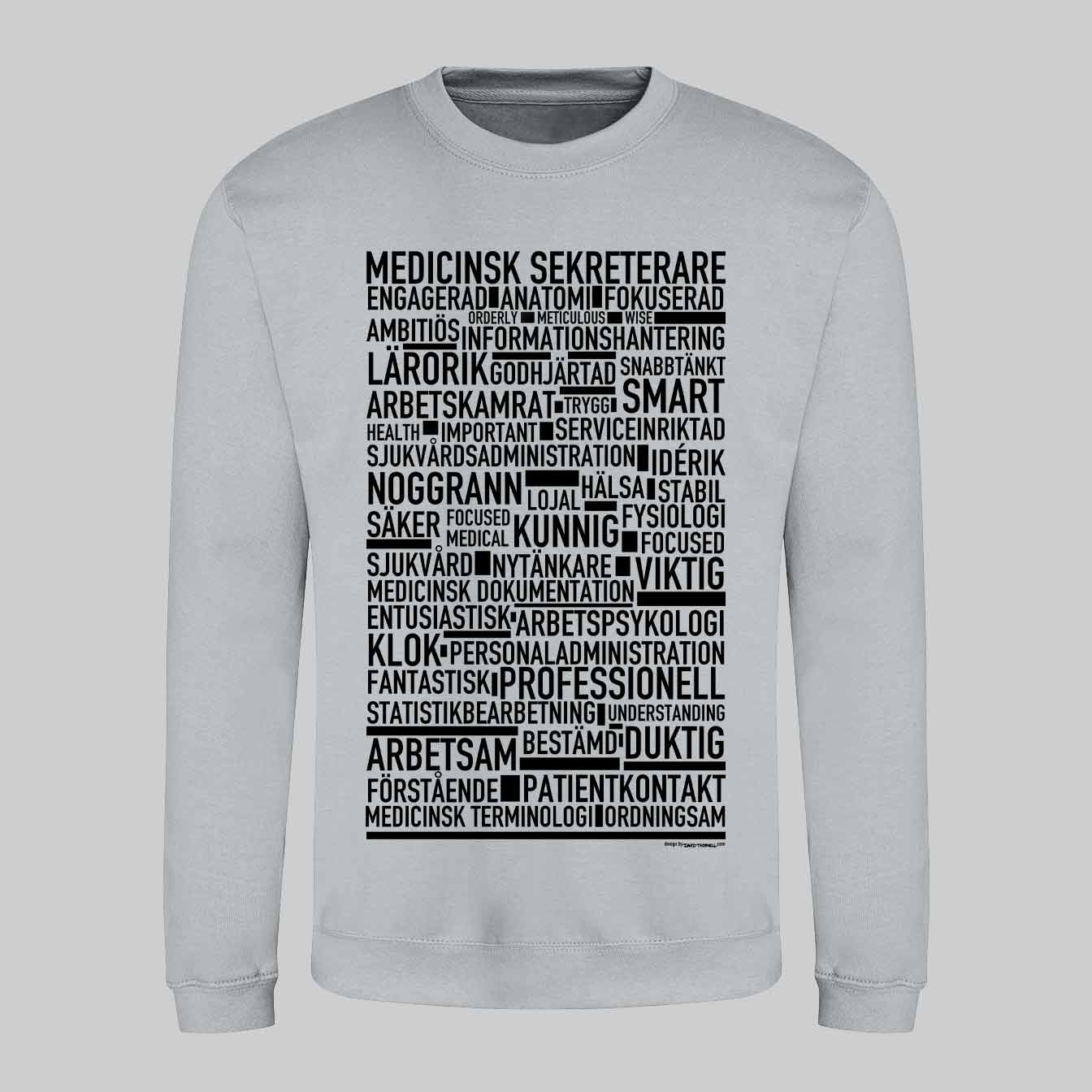 Medicinsk Sekreterare Text Sweatshirt