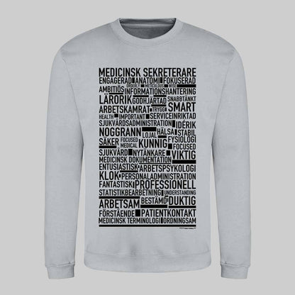 Medicinsk Sekreterare Text Sweatshirt