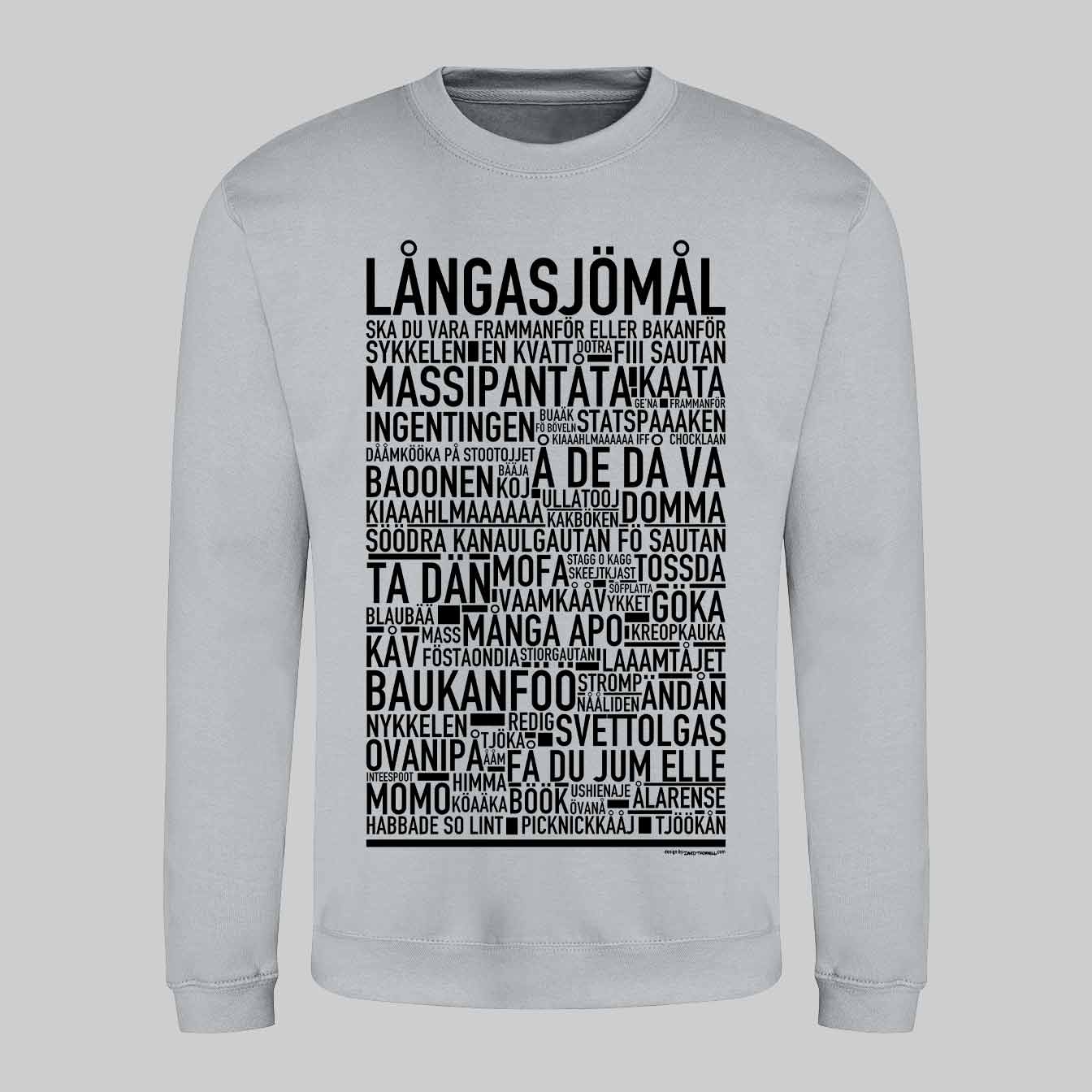 Långasjömål Dialekt Text Sweatshirt