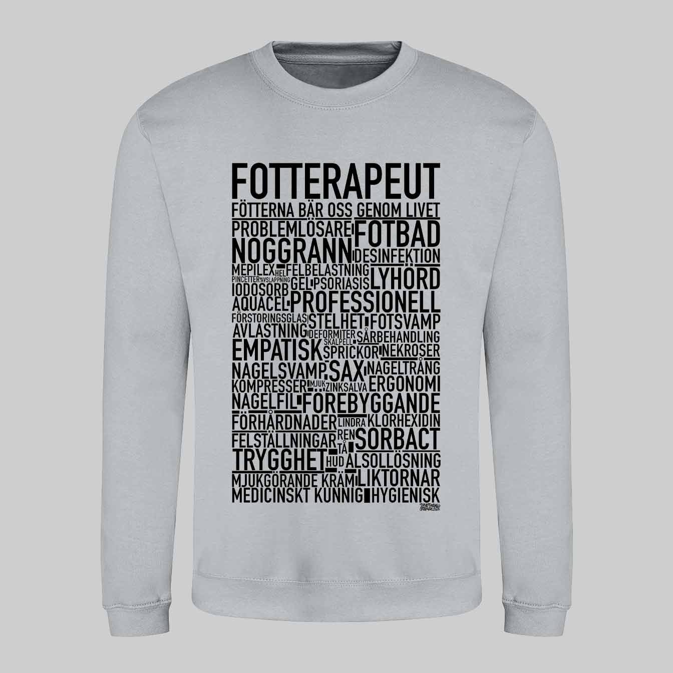 Fotterapeut Text Sweatshirt