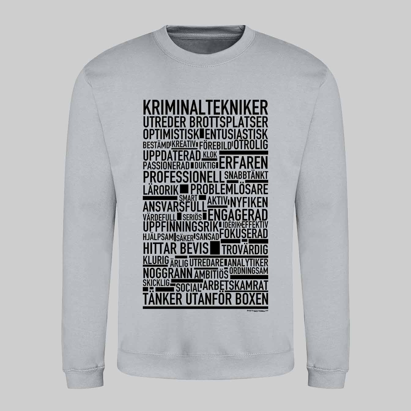 Kriminaltekniker Text Sweatshirt