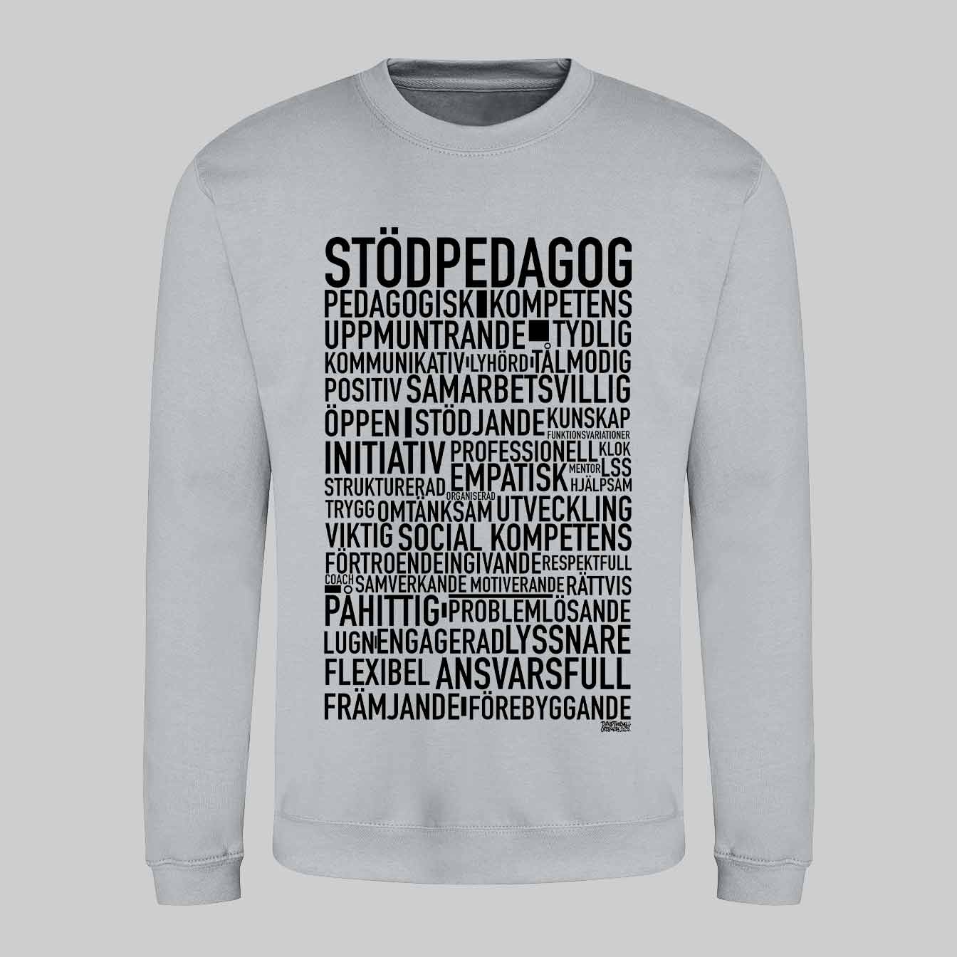 Stödpedagog Text Sweatshirt