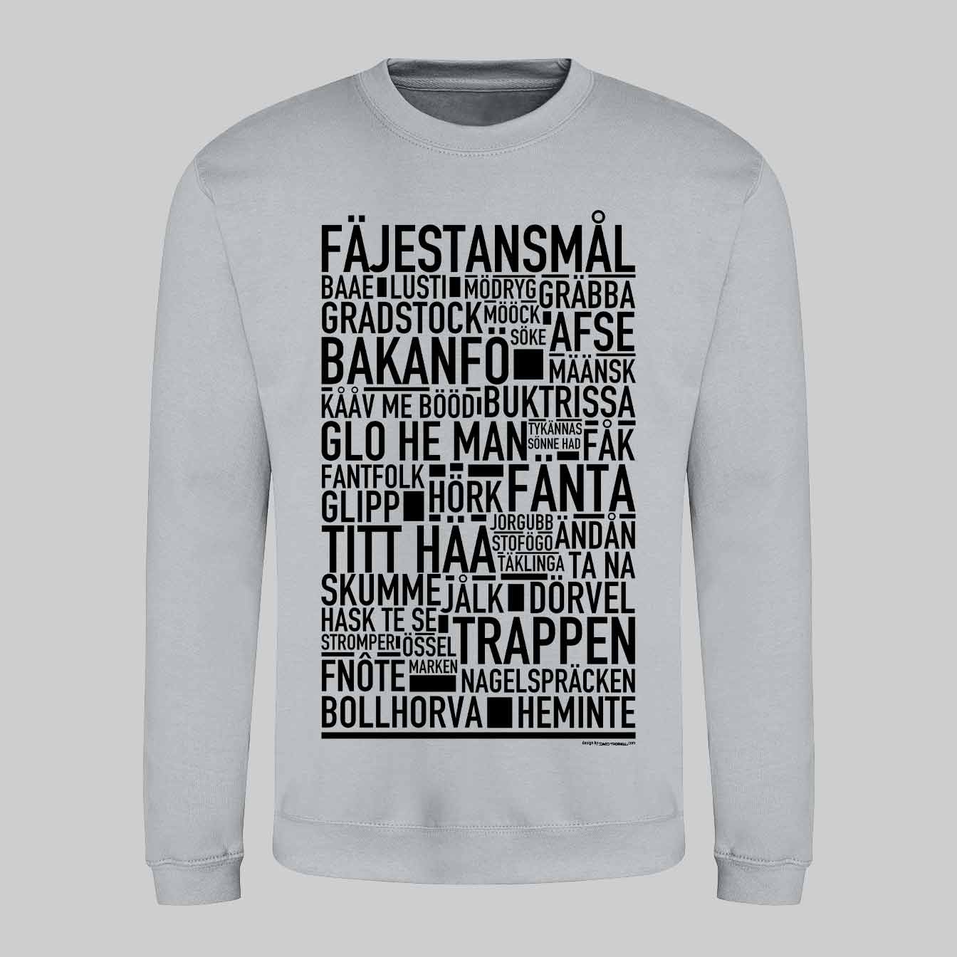 Fäjestansmål Dialekt Text Sweatshirt