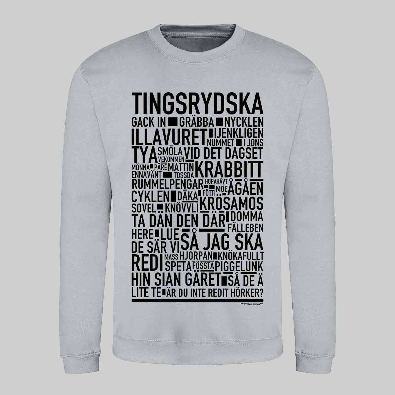 Tingsrydska Dialekt Text Sweatshirt