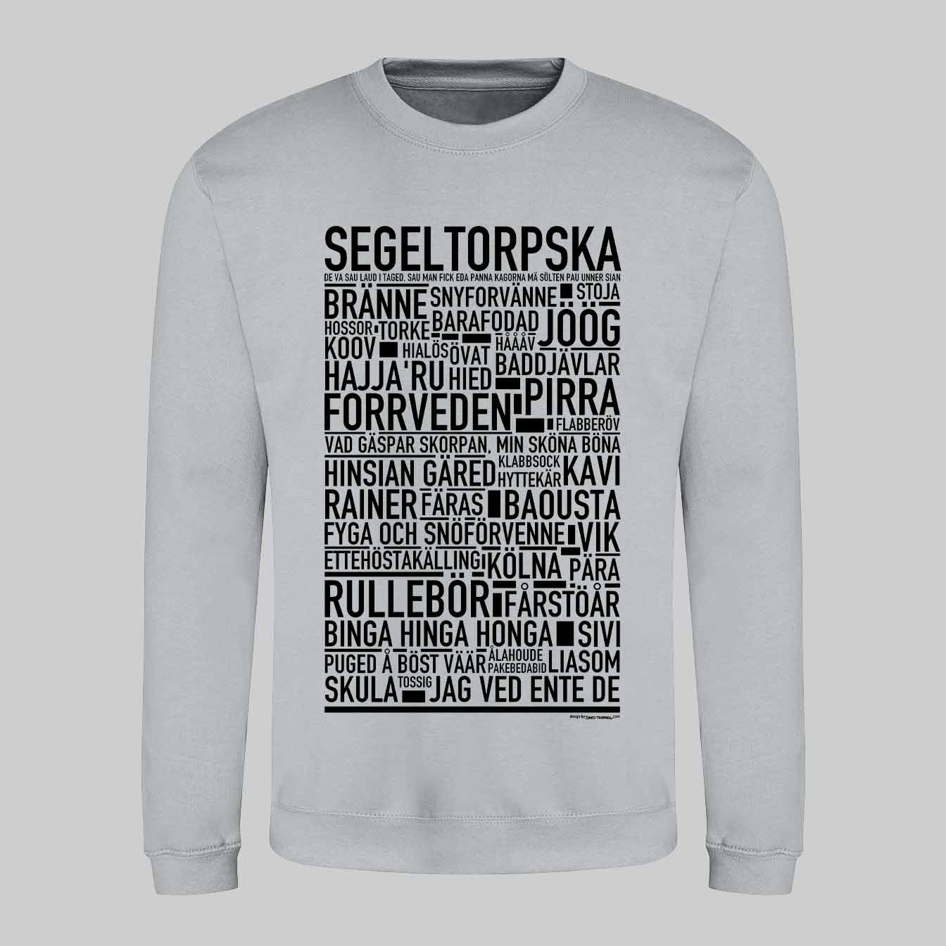 Segeltorpska Dialekt Text Sweatshirt