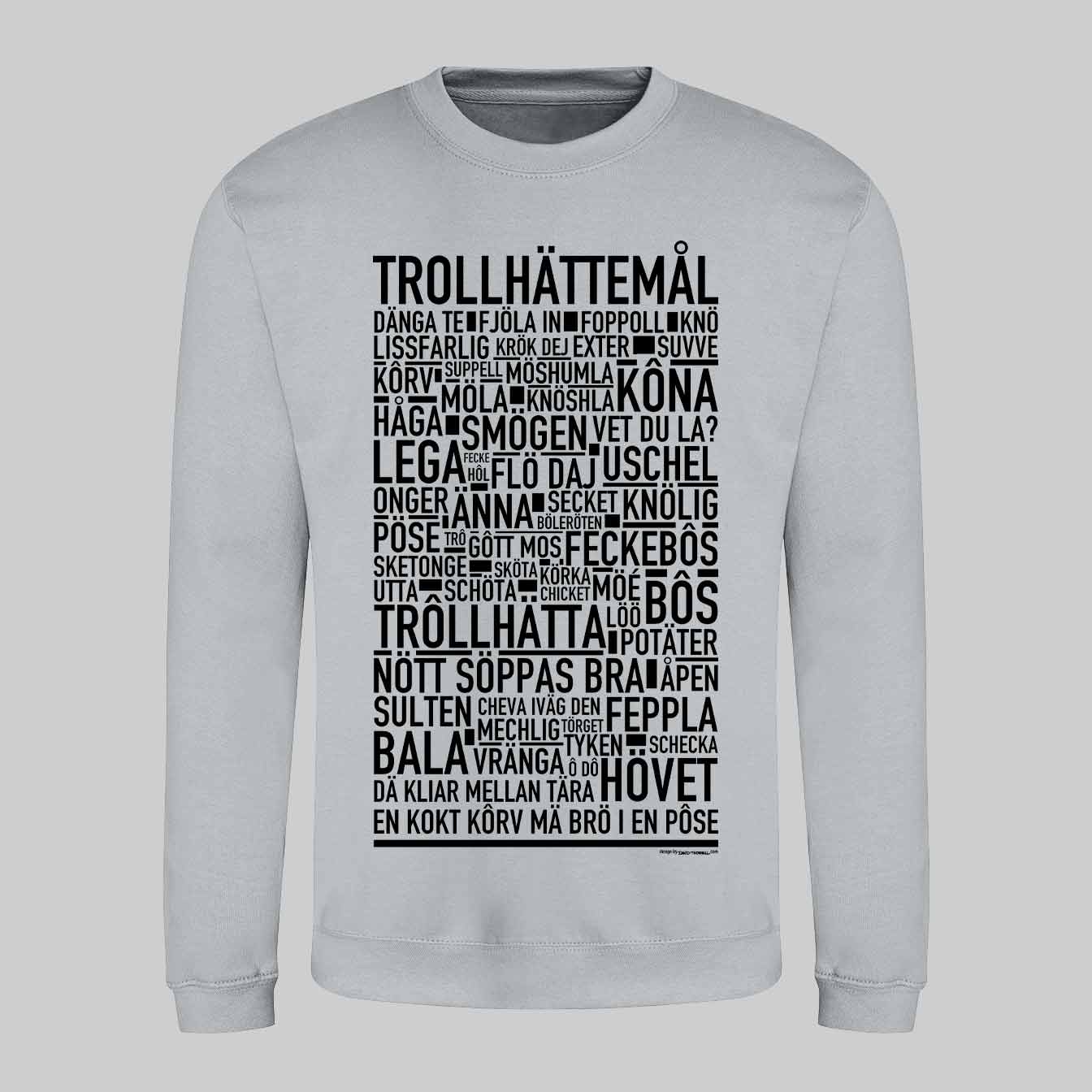 Trollhättemål Dialekt Text Sweatshirt