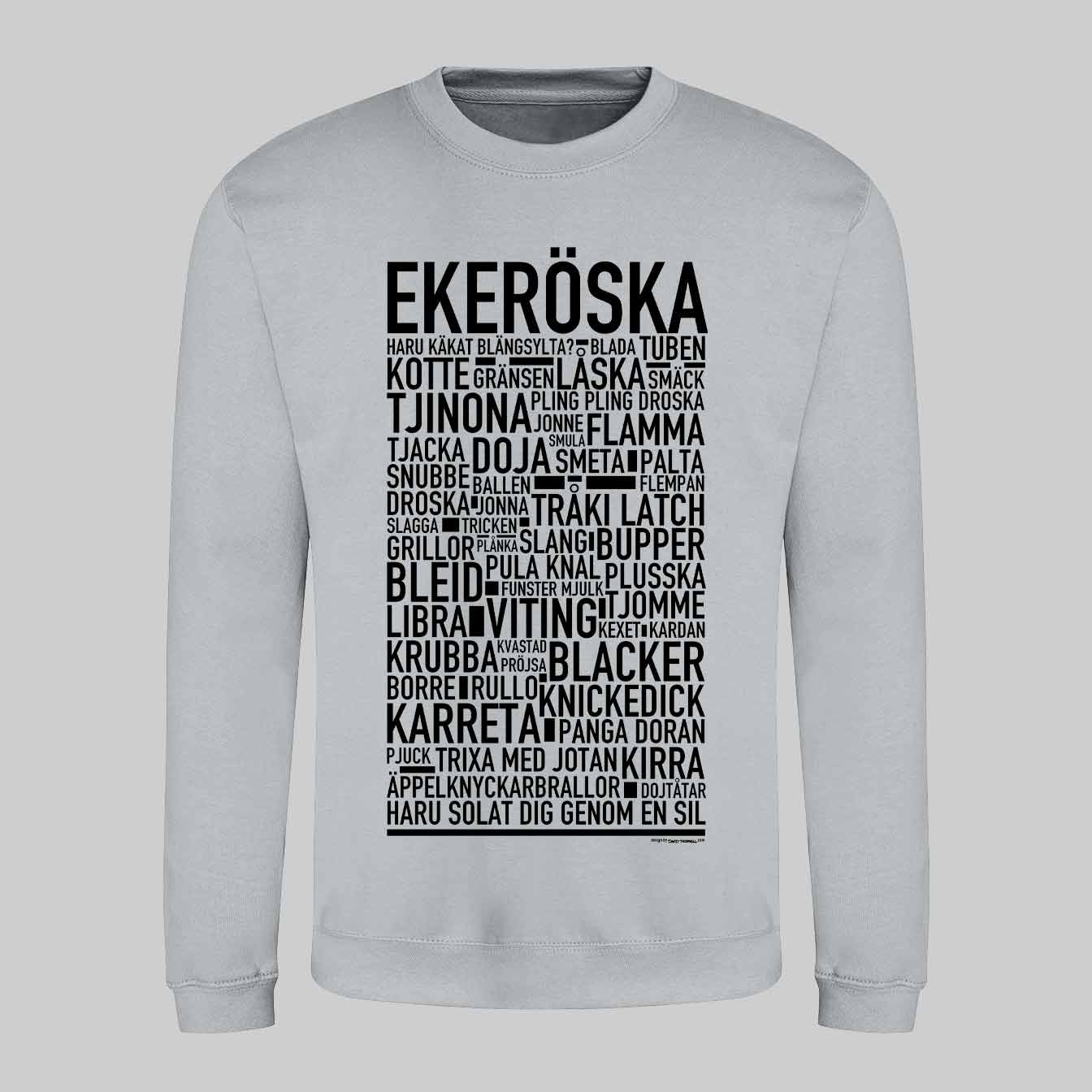 Ekeröska Dialekt Text Sweatshirt