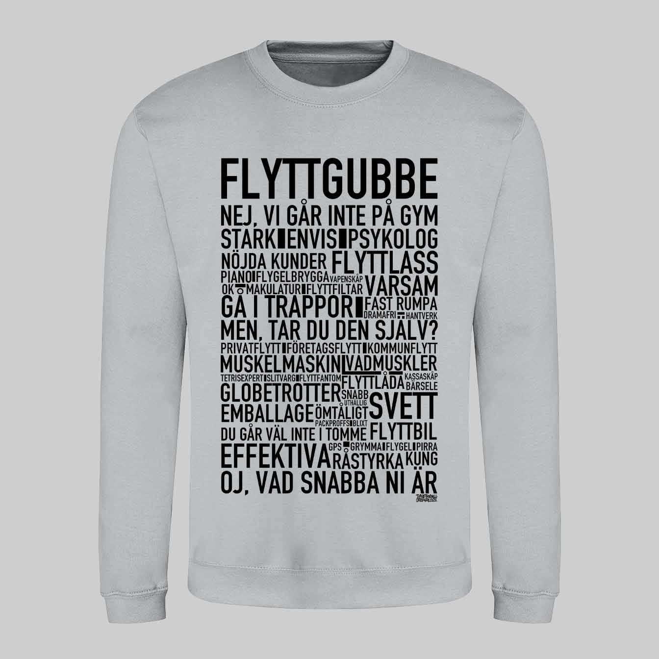 Flyttgubbe Text Sweatshirt