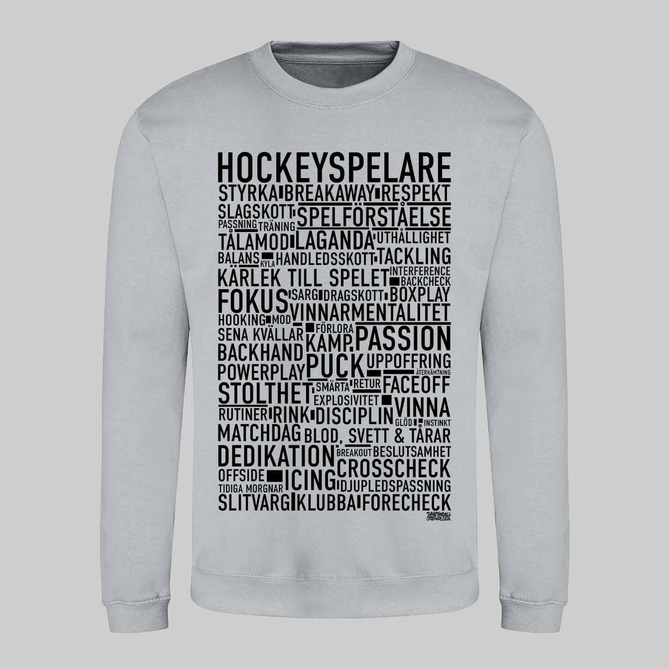 Hockeyspelare Text Sweatshirt