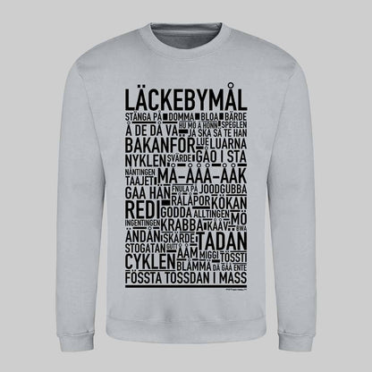 Läckebymål Dialekt Text Sweatshirt
