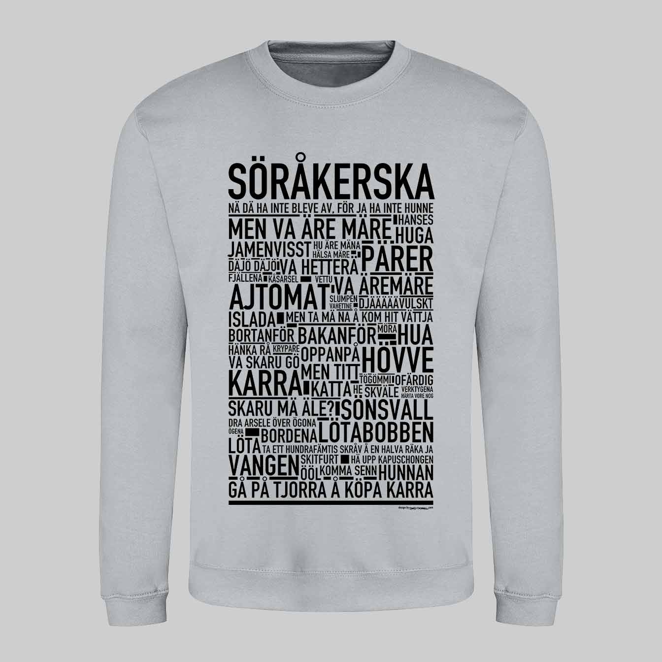 Söråkerska Dialekt Text Sweatshirt