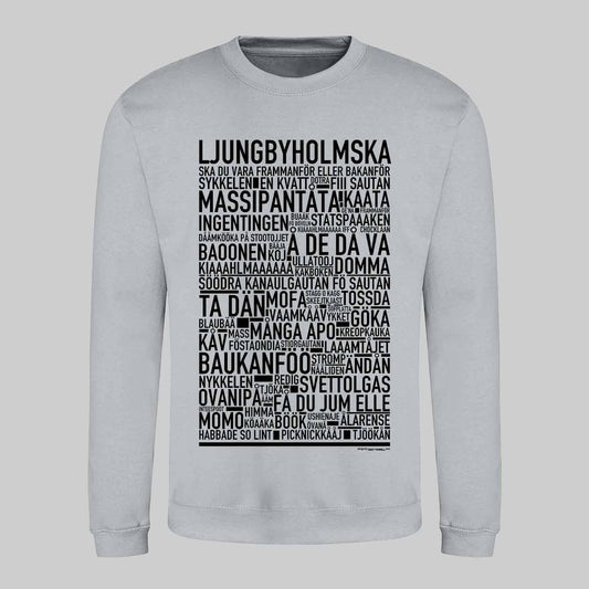 Ljungbyholmska Dialekt Text Sweatshirt