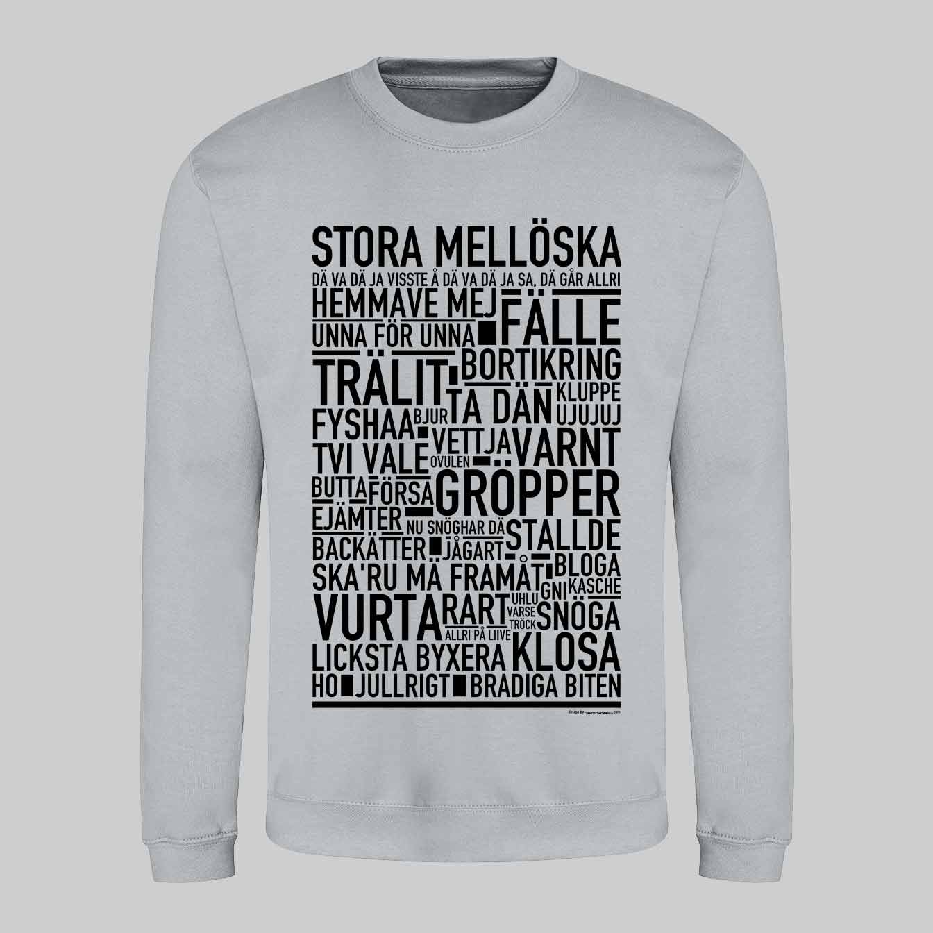 Stora Mellöska Dialekt Text Sweatshirt
