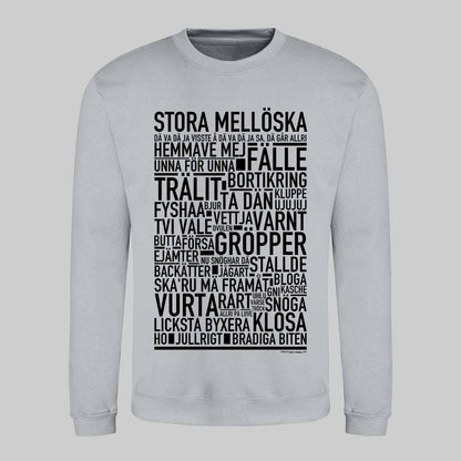 Stora Mellöska Dialekt Text Sweatshirt