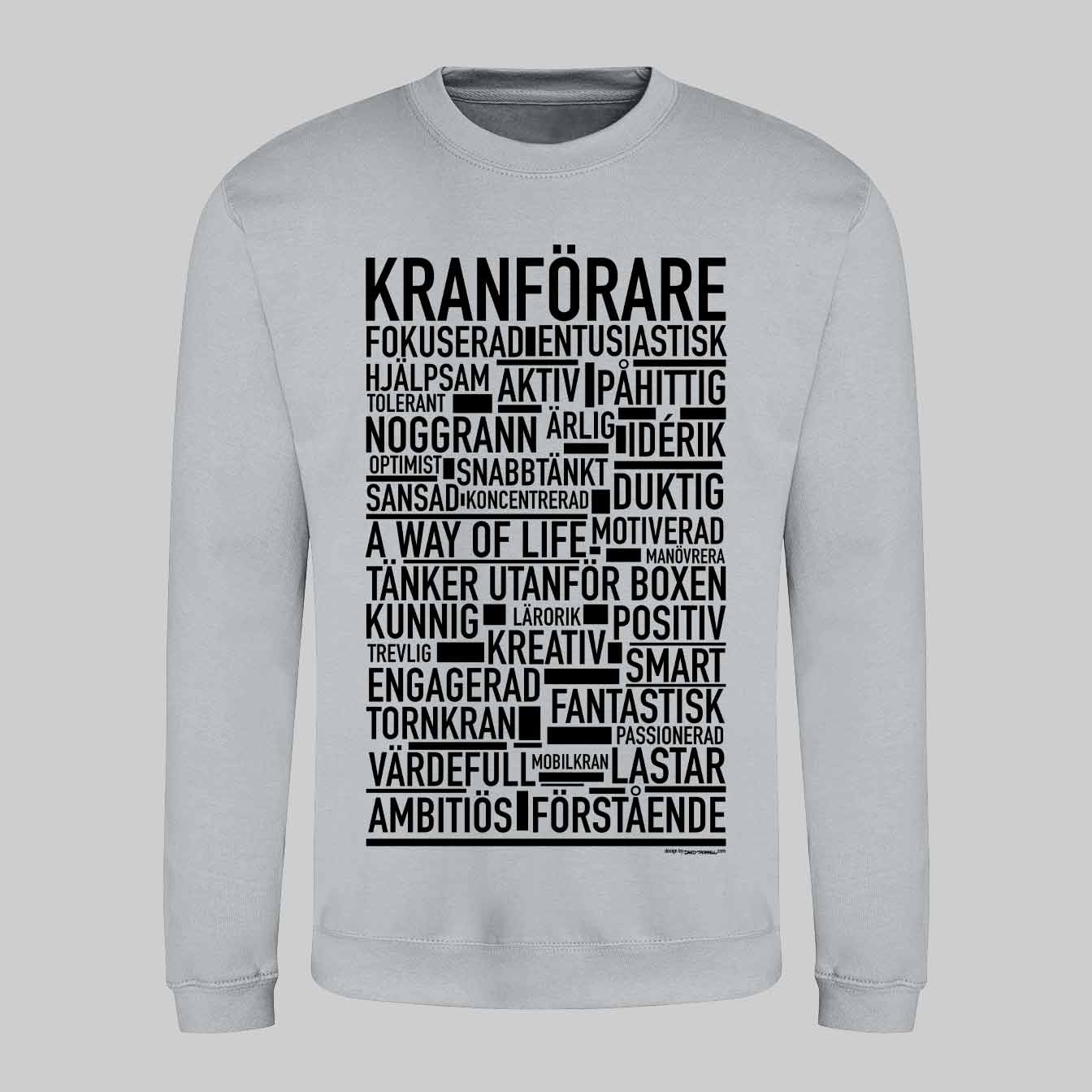 Kranförare Text Sweatshirt