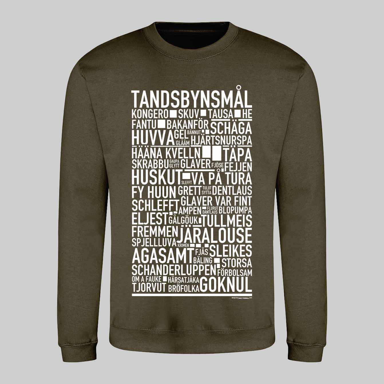 Tandsbynsmål Dialekt Text Sweatshirt