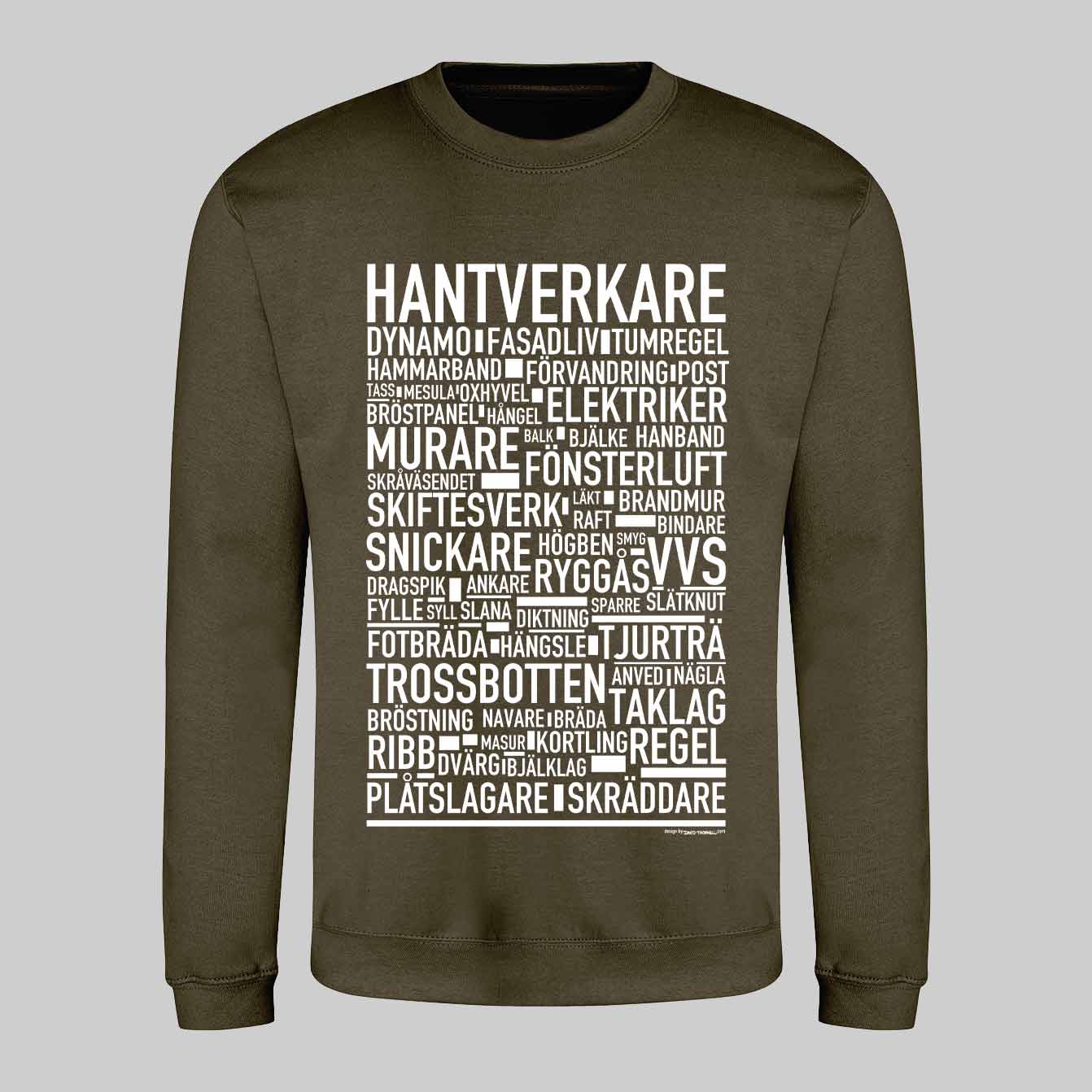 Hantverkare Text Sweatshirt