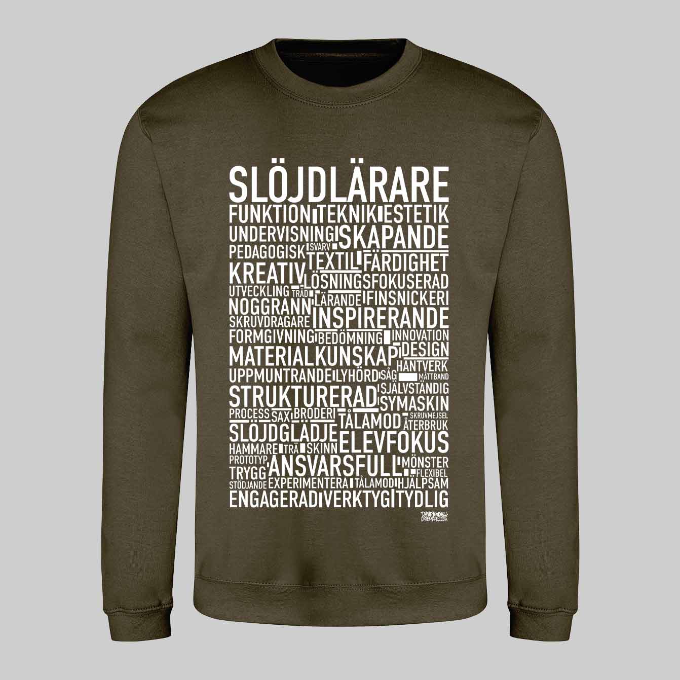 Slöjdlärare Text Sweatshirt