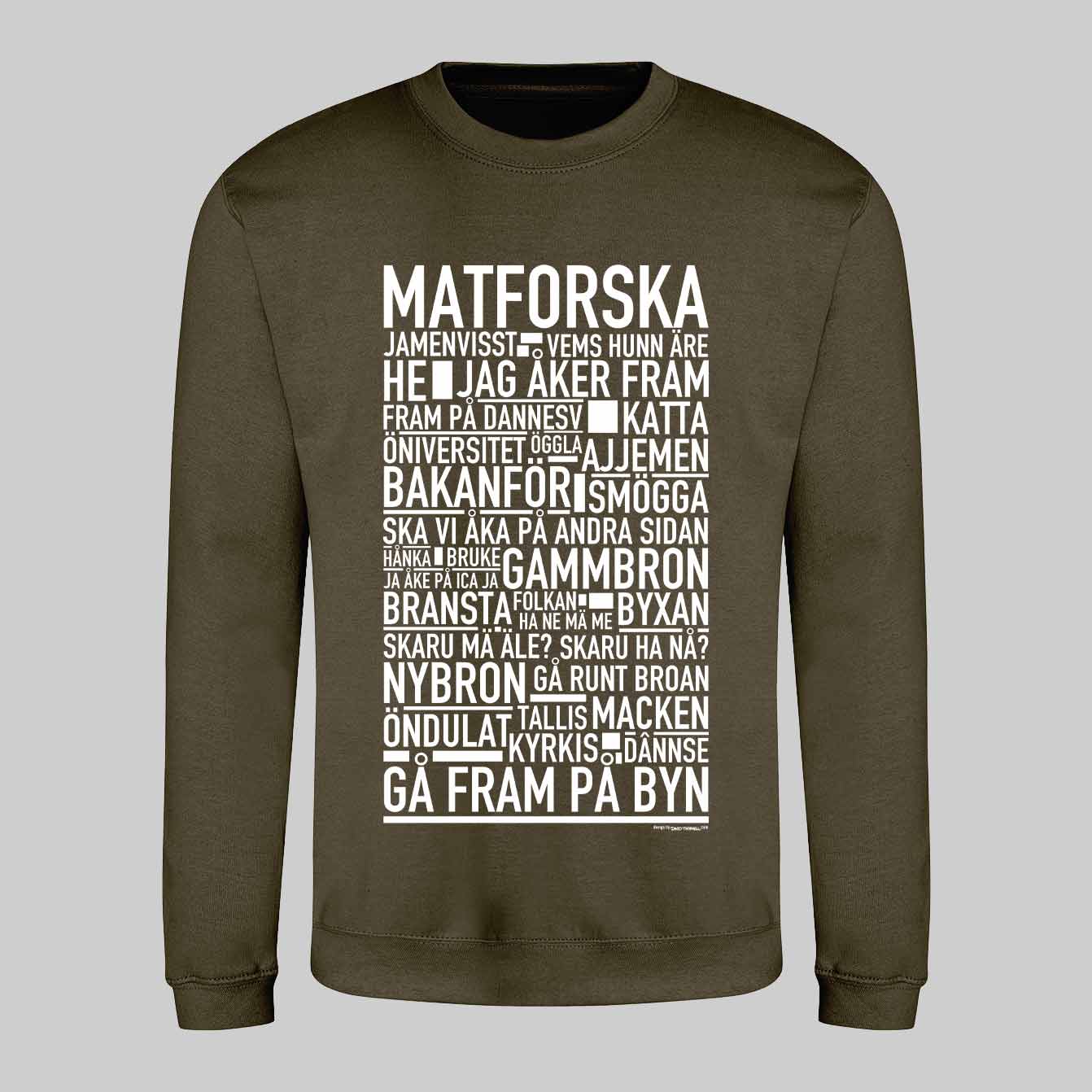 Matforska Dialekt Text Sweatshirt