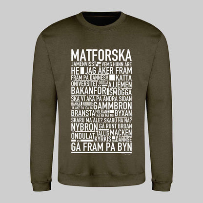 Matforska Dialekt Text Sweatshirt