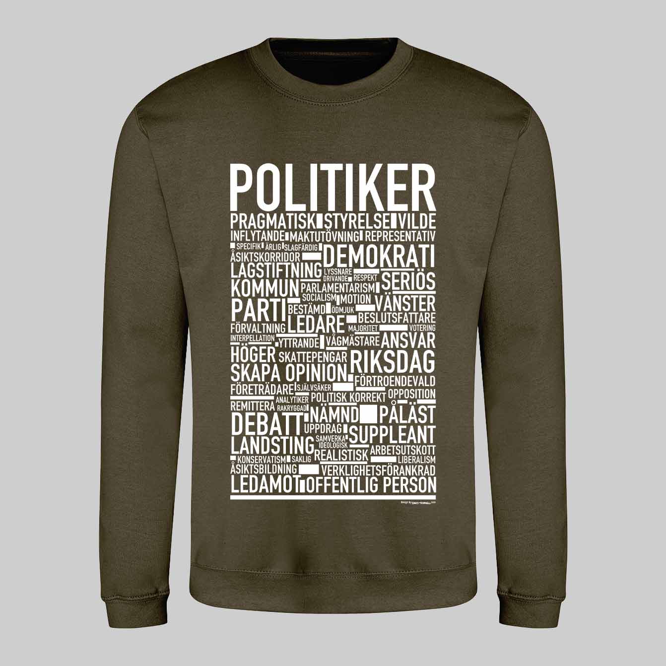 Politiker Text Sweatshirt