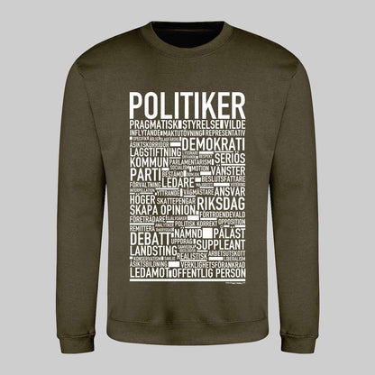 Politiker Text Sweatshirt