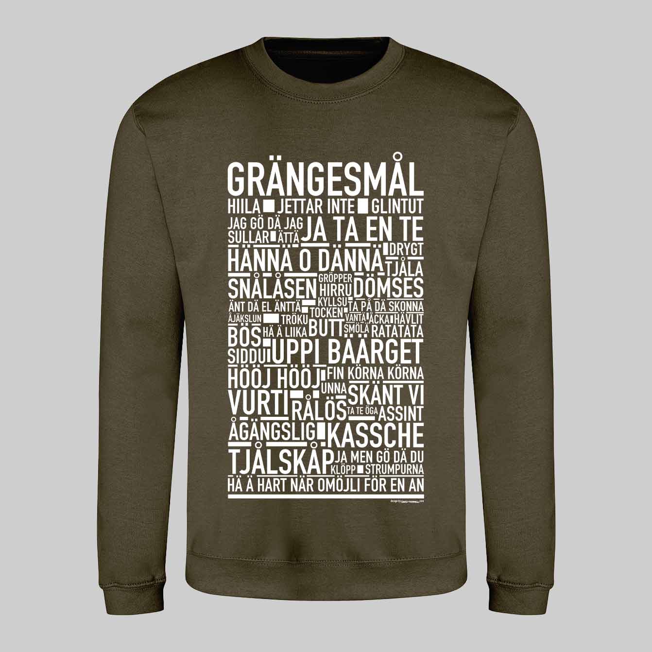 Grängesmål Dialekt Text Sweatshirt