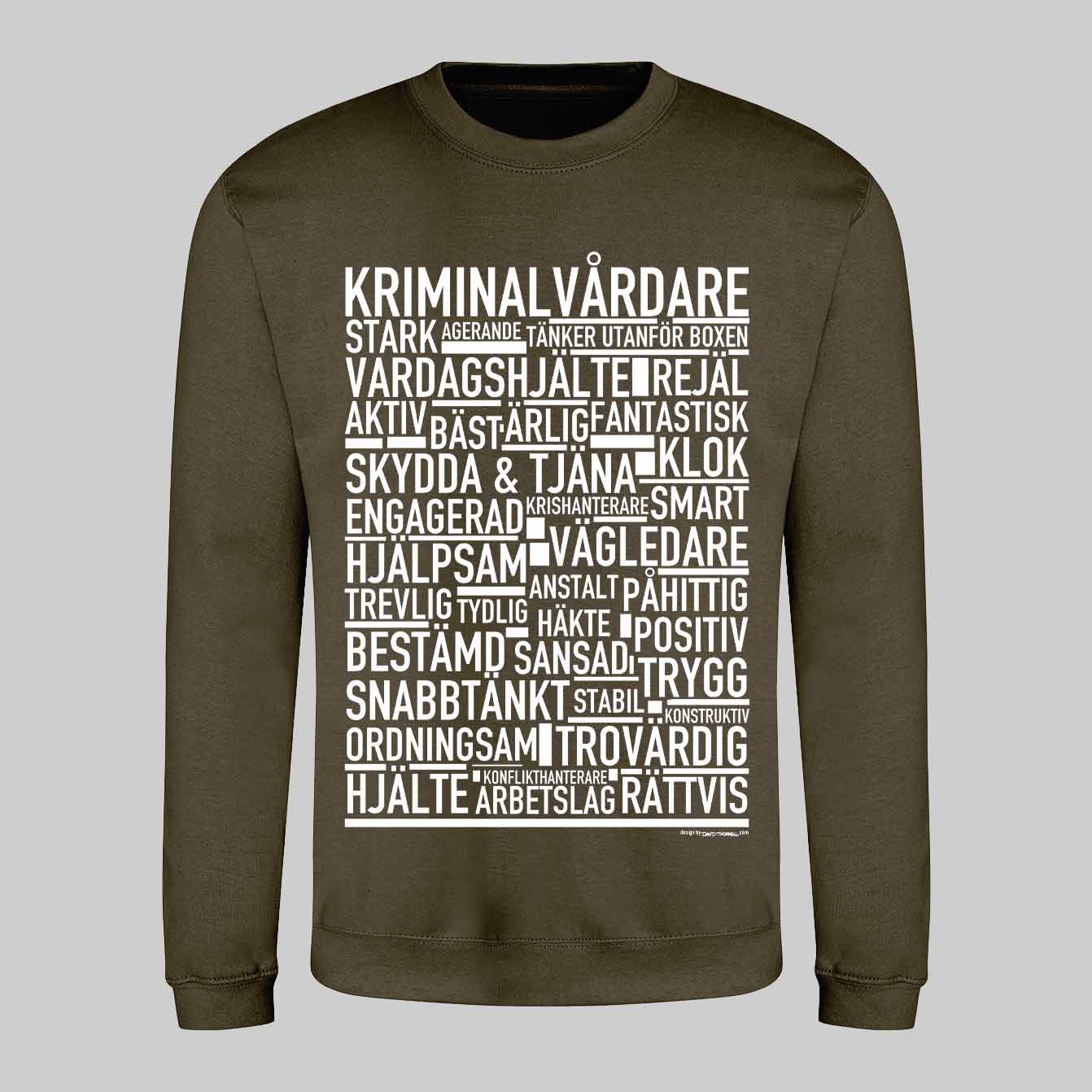 Kriminalvårdare Text Sweatshirt