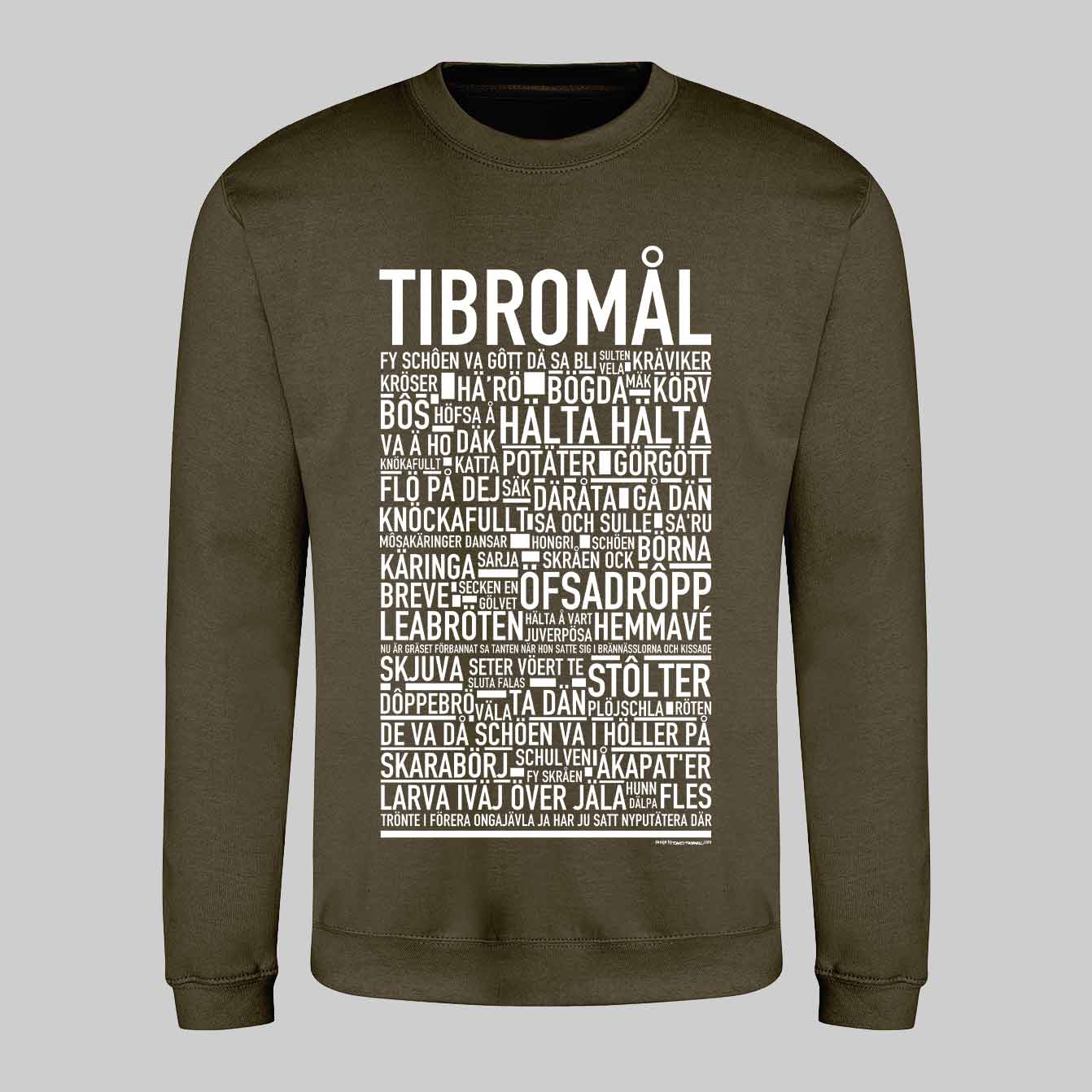 Tibromål Dialekt Text Sweatshirt