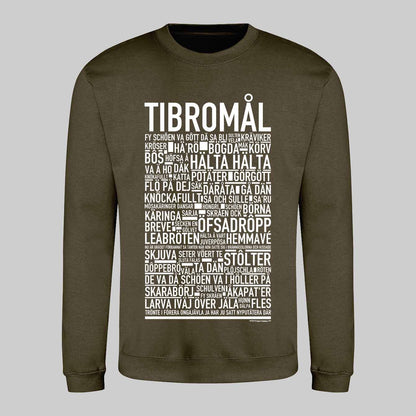 Tibromål Dialekt Text Sweatshirt