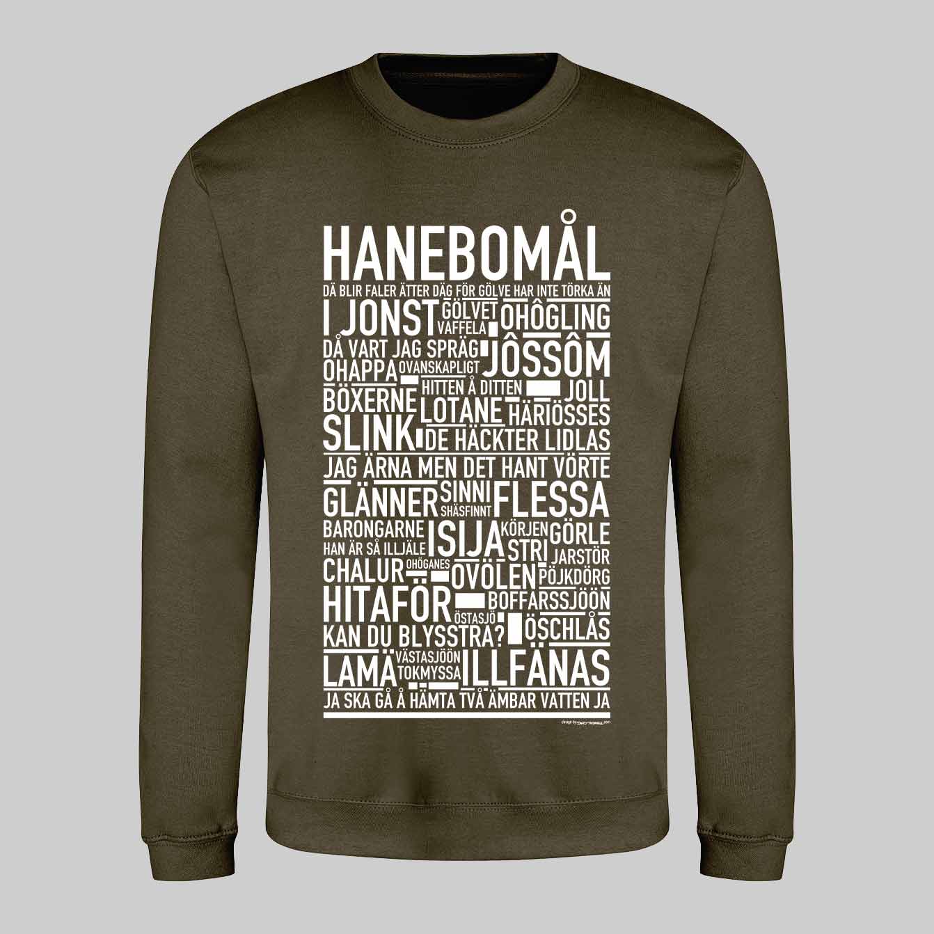 Hanebomål Dialekt Text Sweatshirt