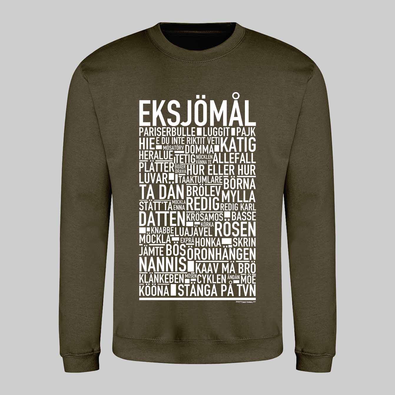 Eksjömål Dialekt Text Sweatshirt