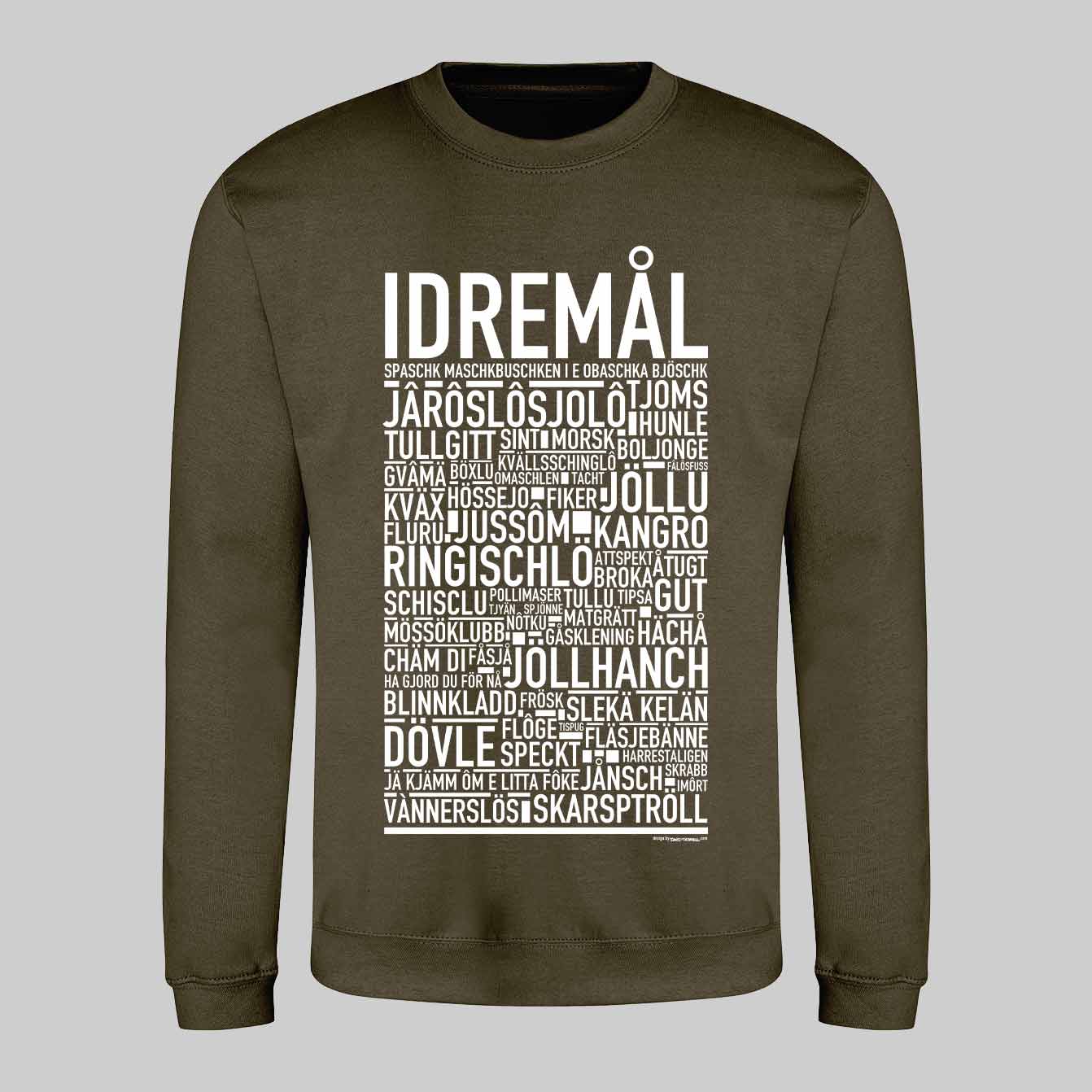 Idremål Dialekt Text Sweatshirt