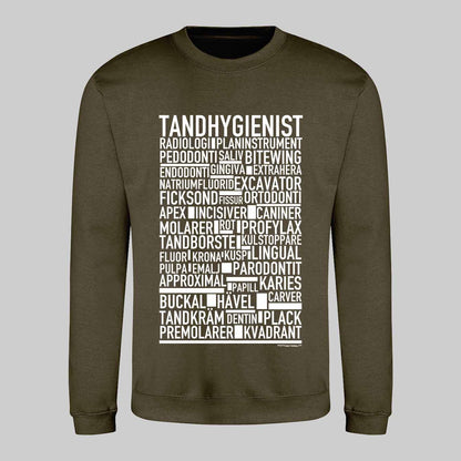 Tandhygienist Text Sweatshirt