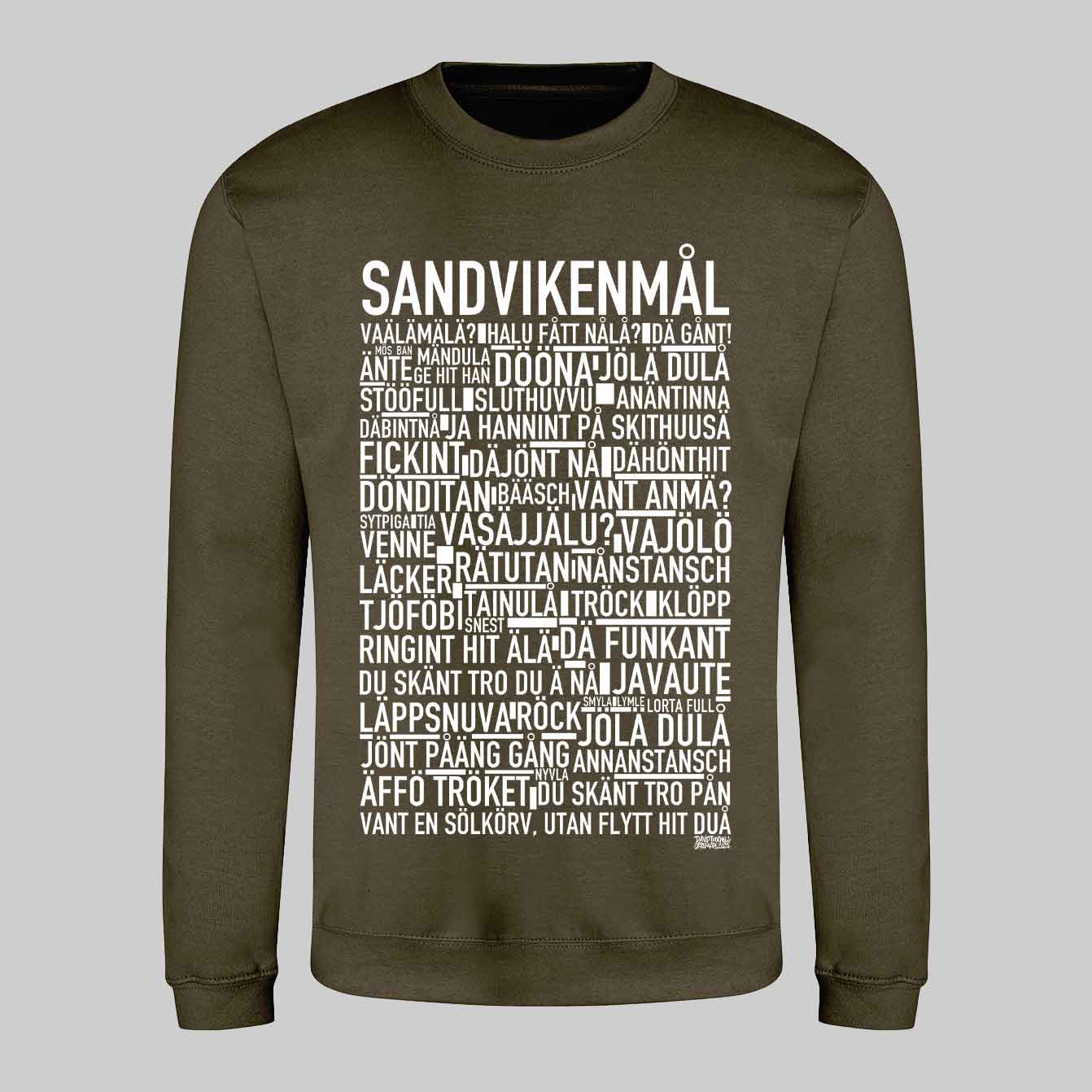 Sandvikenmål Dialekt Text Sweatshirt