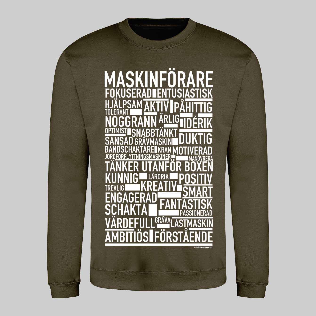 Maskinförare Text Sweatshirt