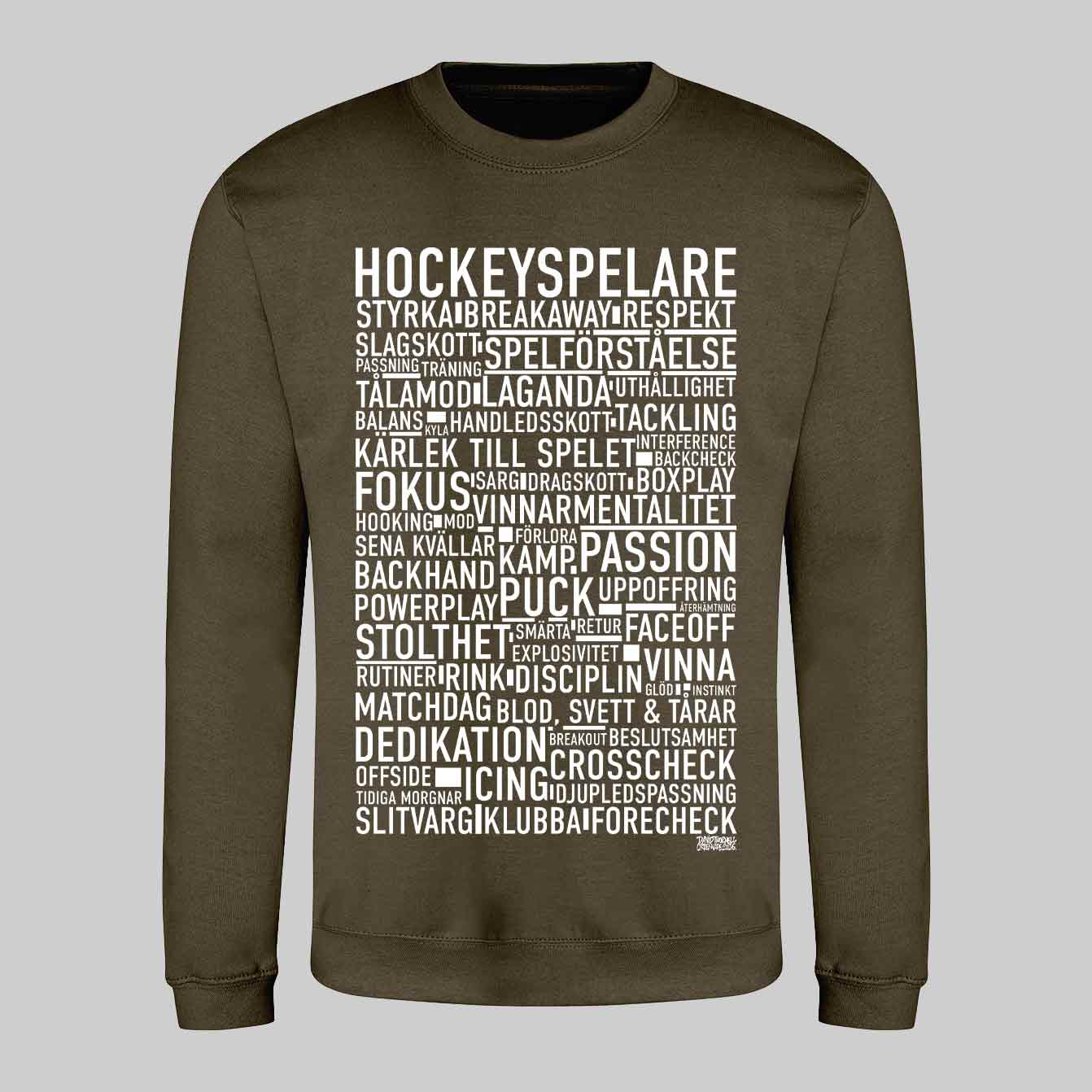 Hockeyspelare Text Sweatshirt