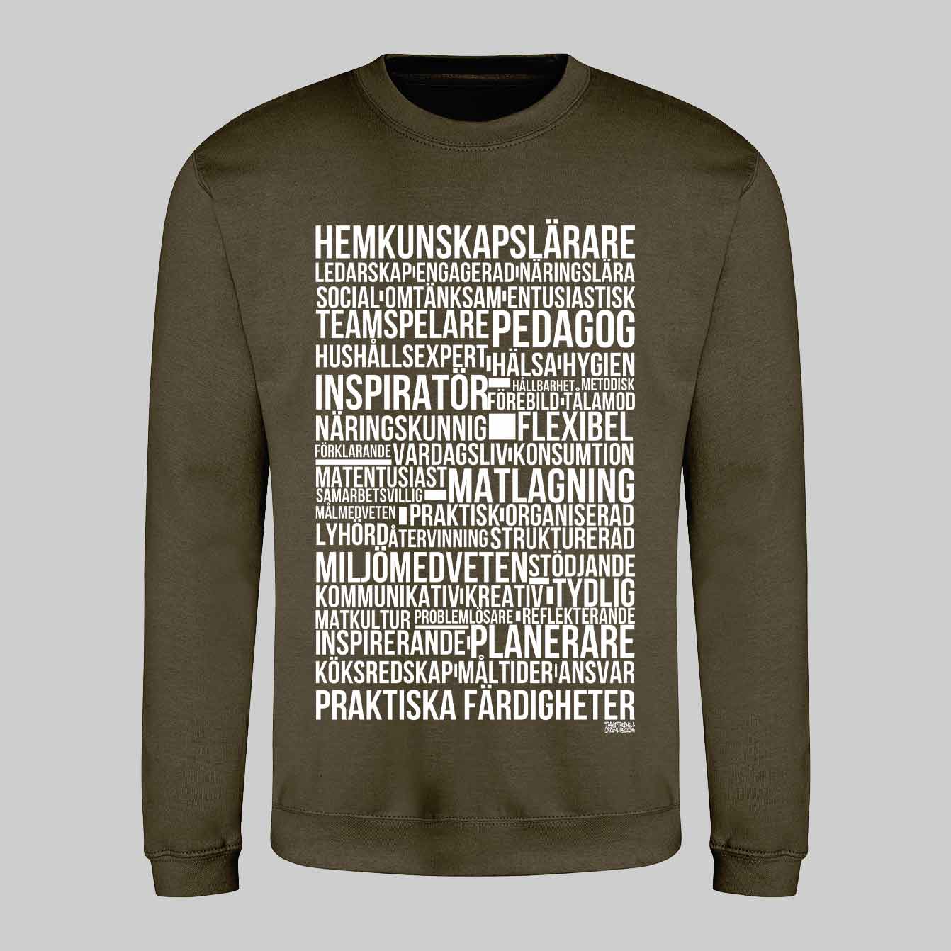 Hemkunskapslärare Text Sweatshirt