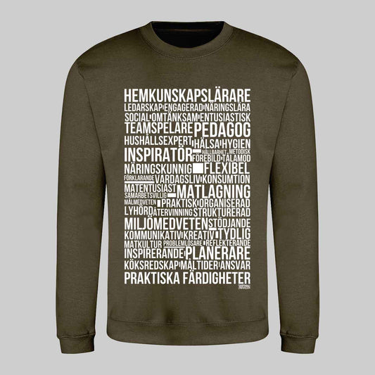 Hemkunskapslärare Text Sweatshirt