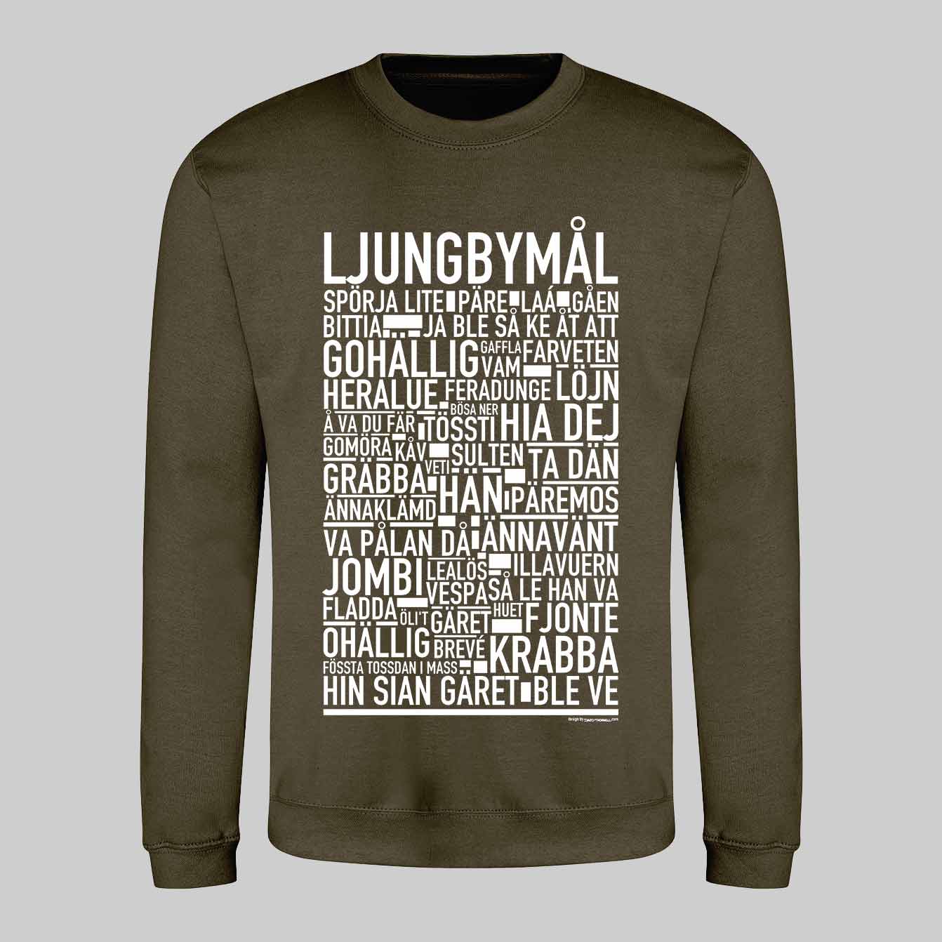 Ljungbymål Dialekt Text Sweatshirt