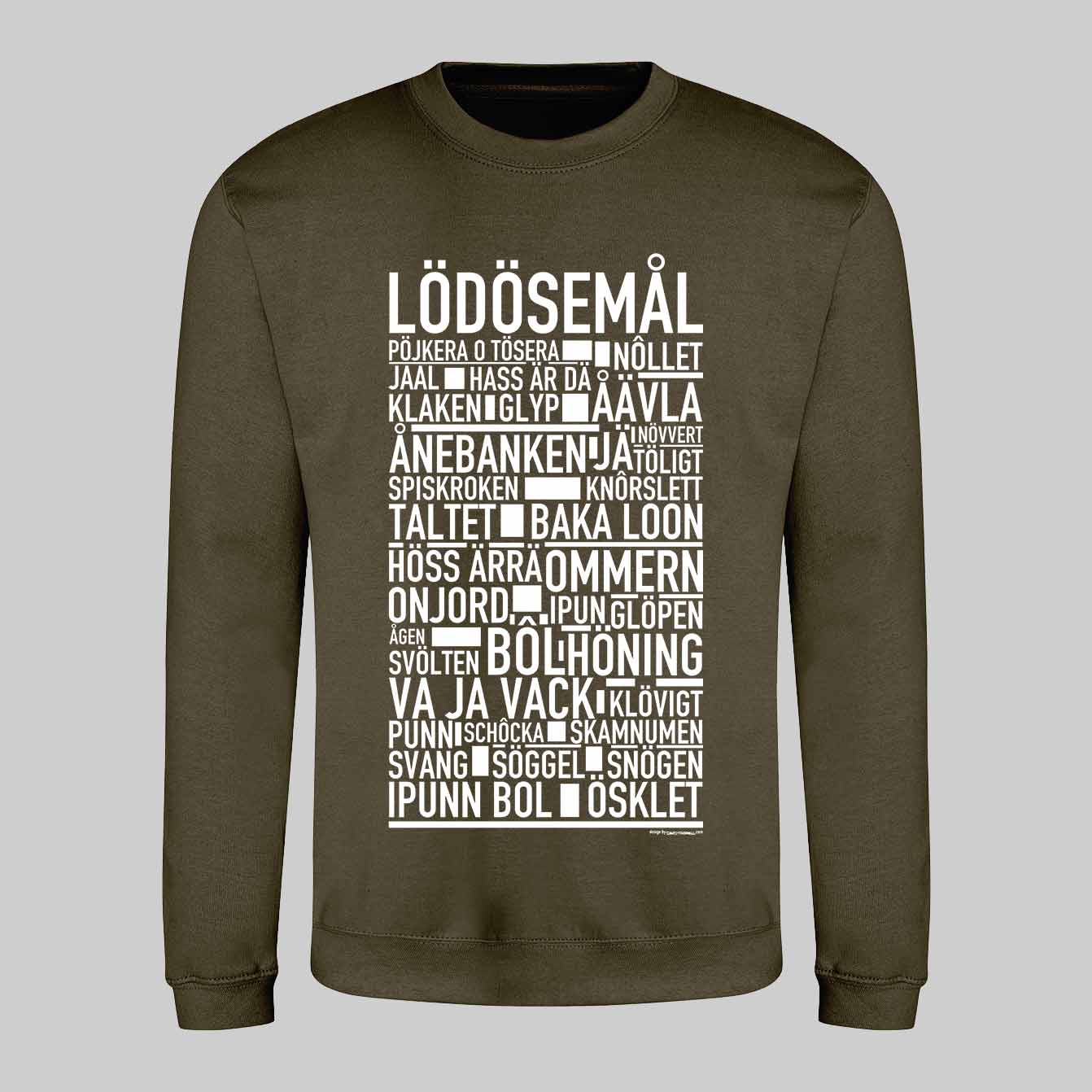 Lödösemål Dialekt Text Sweatshirt