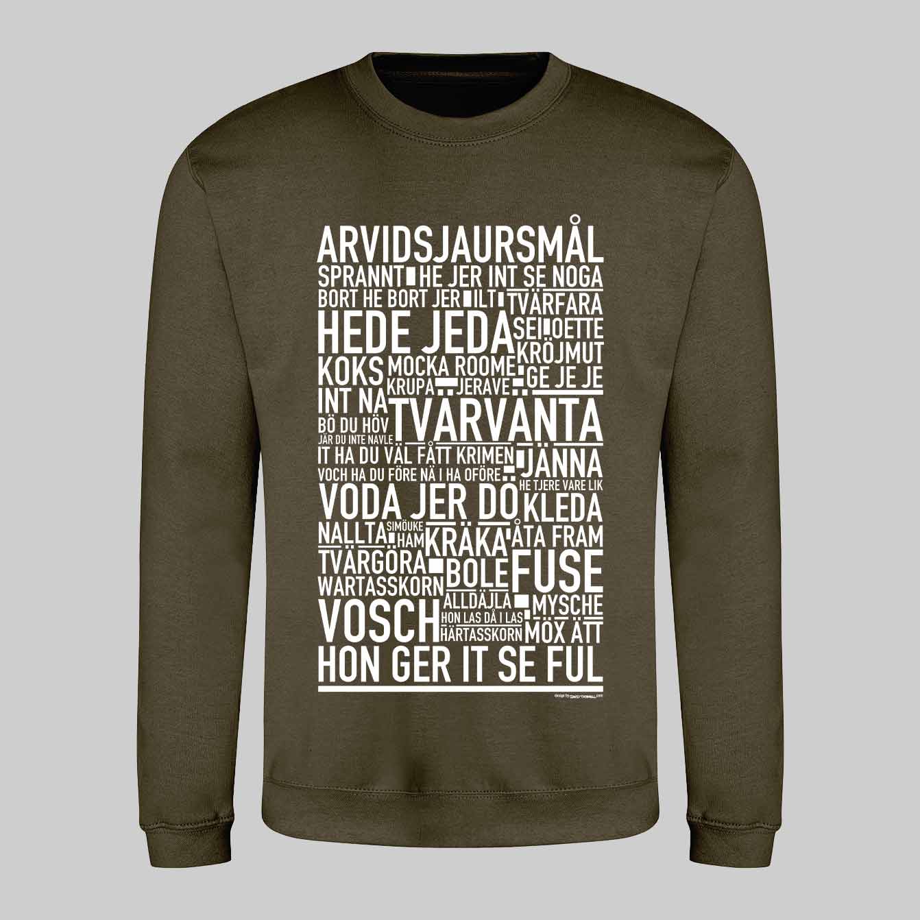Arvidsjaursmål Dialekt Text Sweatshirt